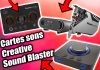 Test : Creative Sound Blaster AE-9, X4 et GC7