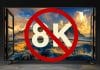 Vers une interdiction des TV 8K en Europe ?