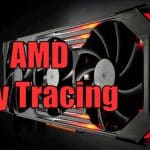 AMD : des performances 3 fois supérieures en Ray Tracing sur Vulkan et Linux ?