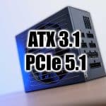 Alimentation ATX 3.1 et PCIe 5.1, quoi de neuf au programme ?